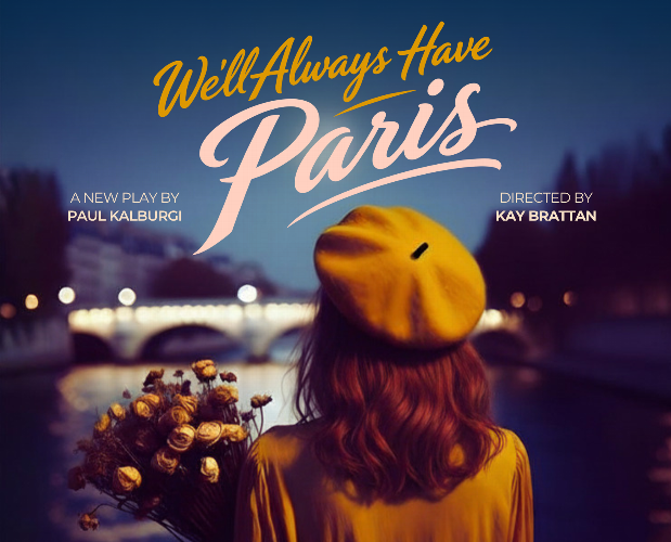 We'll always have Paris - Review - White Bear Theatre A Fine Line between Love and Loss
